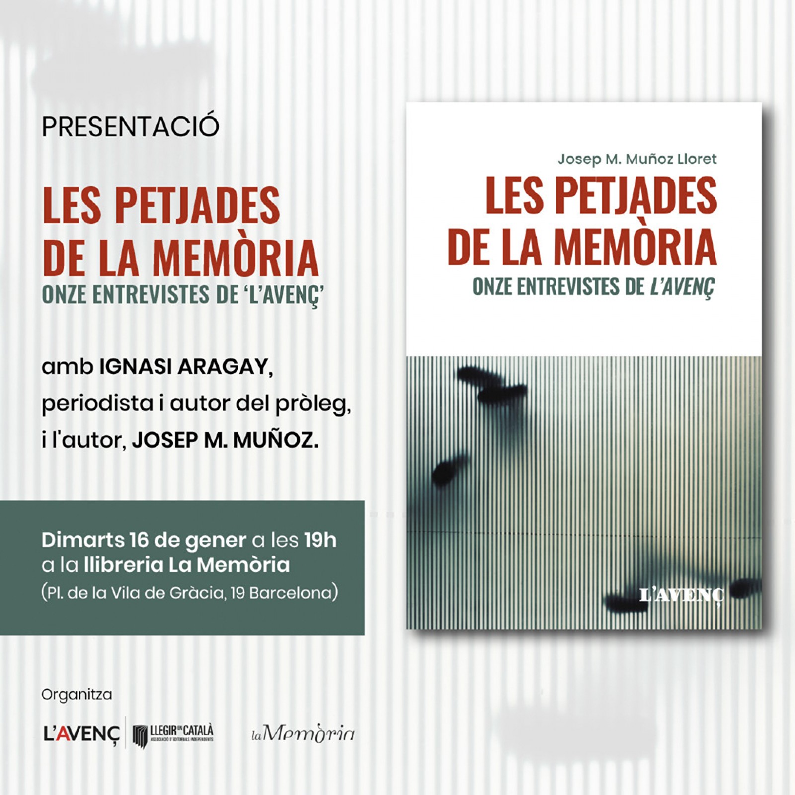 El primer, 'Les petjades de la memòria', de Josep M. Muñoz, es presentarà dimarts 16 de gener