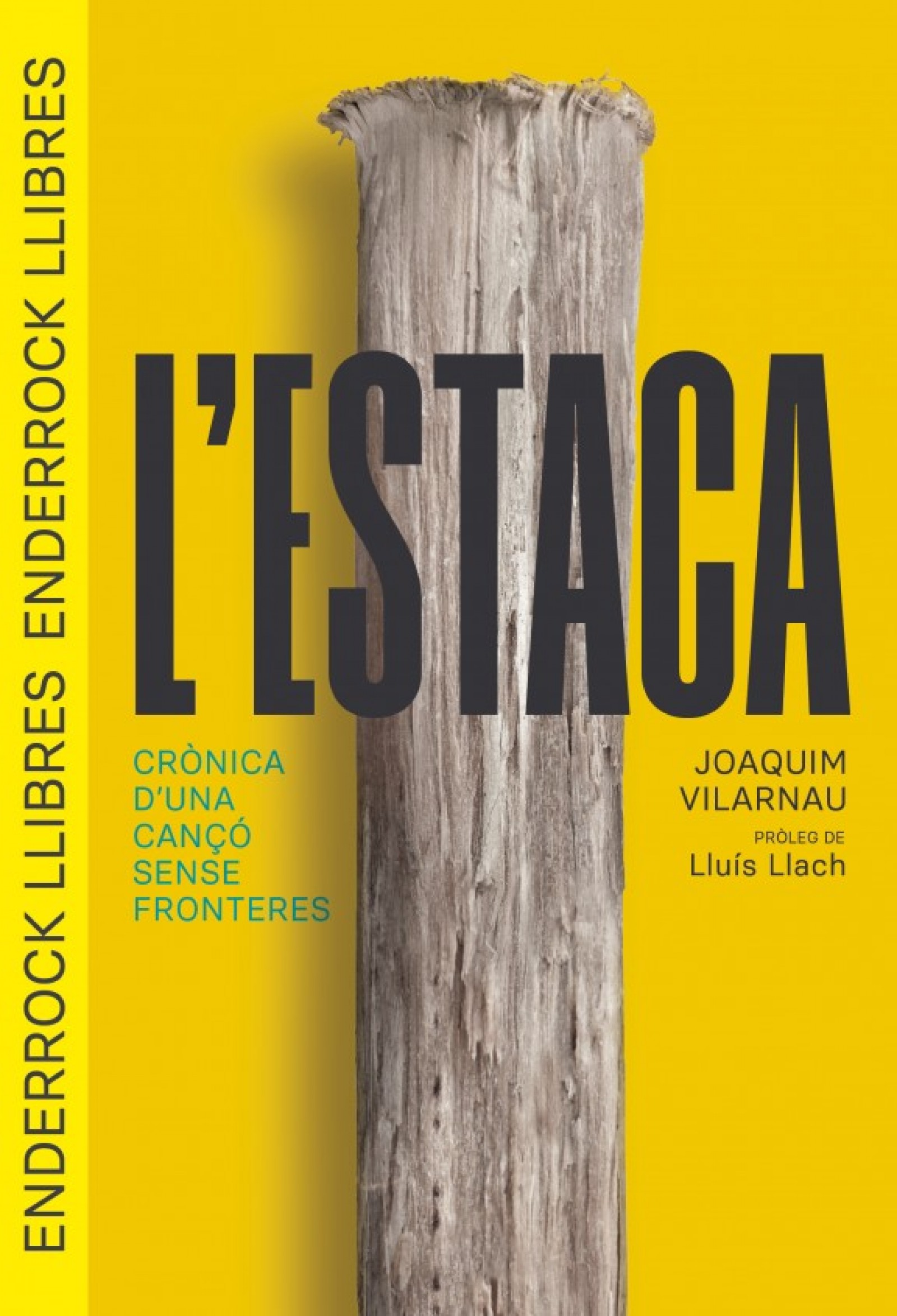 Una crònica de les versions de «L’Estaca»